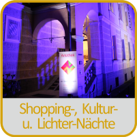 Shopping-Nacht, Kultur-Nacht, Lichter-Nacht