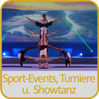 Sport- Events, Turniere und Showtanz